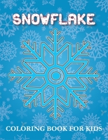 Snowflake Coloring Book for kids: 50 Unique Designs Snowflake Coloring Book for kids B08LR5MP5N Book Cover