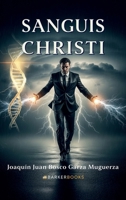 Sanguis Christi B0FM9NWNJR Book Cover