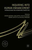 Inquiring into Human Enhancement: Interdisciplinary and International Perspectives 1137530065 Book Cover