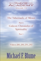 The Tabernacle of Moses / Gideon: Chronicles of Spirituality: Volume 73 B0H23JZCT4 Book Cover