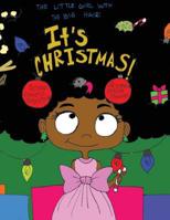 The Little Girl With the Big Hair: It's Christmas! 1540820068 Book Cover