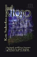 Lost Mojo 0741468271 Book Cover