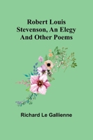 Robert Louis Stevenson - An Elegy 9357979433 Book Cover