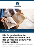 Die Organisation der Vereinten Nationen und der wirksame Schutz von Minderheiten (German Edition) 6207069099 Book Cover