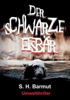 Der schwarze Eisbär 3743938103 Book Cover