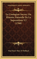 La contagion sacr�e ou Histoire naturelle de la superstition - Tome II 1514399083 Book Cover