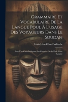 Grammaire Et Vocabulaire De La Langue Poul À L'usage Des Voyageurs Dans Le Soudan: Avec Une Carte Indiquant Les Contrées Où Se Parle Cette Langue 1021625574 Book Cover