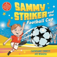 Sammy Striker and the Football Cup 1509896945 Book Cover