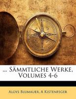 ... Sämmtliche Werke, Volumes 4-6 1142335399 Book Cover