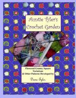 Auntie Tyler's Crochet Garden 148021339X Book Cover