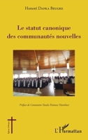 La statut canonique des communautés nouvelles (Églises d'Afrique) (French Edition) 2343148279 Book Cover