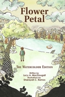 Flower Petal:: The Watercolour Edition B08YDLRVG5 Book Cover