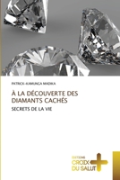 À La Découverte Des Diamants Cachés (French Edition) 6137366006 Book Cover