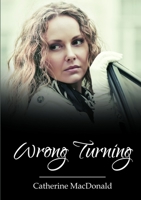 Wrong Turning 1326612557 Book Cover