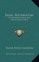 Basal Metabolism, its Determination and Application; 1166602567 Book Cover