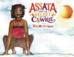 Assata and the Secret of the Cowrie (Second Edition) 1971999733 Book Cover