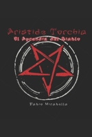 Aristide Torchia, El Aprendiz del Diablo (Spanish Edition) B0F1MT9QS5 Book Cover