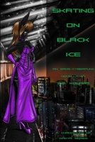Skating on Black ICE 1300814780 Book Cover