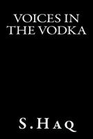 Voices in the Vodka 1530455111 Book Cover