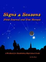 Signs & Seasons: Understanding the Elements of Classical Astronomy ... 0979221110 Book Cover