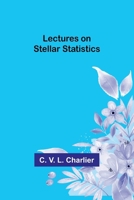 Lectures on Stellar Statistics 9356716765 Book Cover