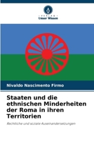 Staaten und die ethnischen Minderheiten der Roma in ihren Territorien 6207283309 Book Cover