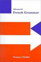 Advanced French Grammar 0521484251 Book Cover