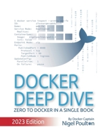 Docker Deep Dive 1521822808 Book Cover