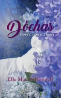 Dóchas: Hope Changes Things 1612449948 Book Cover