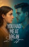 You Had Me at Log In B0FCJ73H4J Book Cover