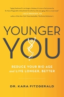 Younger You: The Epigenetic Program Scientifically Proven to Shave Years Off Your Age 0306924838 Book Cover
