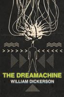 The Dreamachine 0985188650 Book Cover