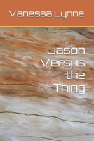 Jason Versus the Thing B0FRTRNT41 Book Cover
