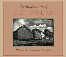 The Woodcut Art of J.J. Lankes (Imago Mundi) 1567920497 Book Cover