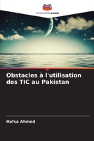 Obstacles à l'utilisation des TIC au Pakistan (French Edition) 6139652499 Book Cover