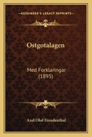 Ostgotalagen: Med Forklaringar (1895) 1167598709 Book Cover