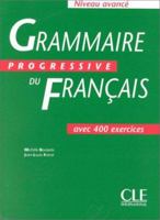 Grammaire Progressive du Francais / Niveau Avance 2090338628 Book Cover