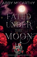 Fated Under the Moon B09NCNMQZX Book Cover