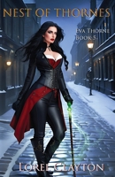 Nest of Thornes: Eva Thorne Book 5 0648676064 Book Cover