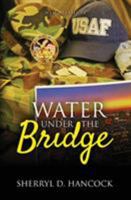 Water Under the Bridge 1839192402 Book Cover