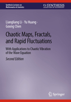 Chaotic Maps: Dynamics, Fractals, and Rapid Fluctuations (Synthesis Lectures on Mathematics & Statistics) 3031848276 Book Cover