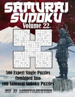 Sudoku Samurai Puzzles Large Print for Adults and Kids Expert Volume 22: 500 Expert Sudoku Puzzles Combined to Make 100 Samurai Sudoku Puzzles B0933KF73J Book Cover