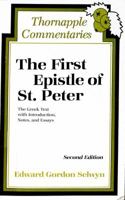 The First Epistle of St. Peter: The Greek Text With Introduction, Notes, and Essays 0801081998 Book Cover