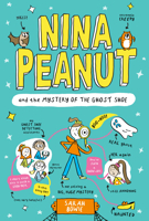 Nina Peanut and the Mystery of the Ghost Shoe 1454953284 Book Cover