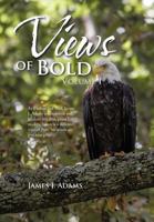 Views of Bold: Volume I 1466965533 Book Cover