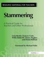 Stammering: A Practical Guide for Teachers and Other Professionals 1853467146 Book Cover