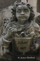 School Court 1847287786 Book Cover