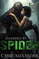 Guarded by the Spider: (Monster Security Agency) 1963327063 Book Cover