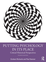 Putting Psychology in Its Place: Critical Historical Perspectives 0415455804 Book Cover