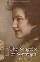 The Songbird of Sovereign (Book 3 in The Sovereign Series) 0963668994 Book Cover
